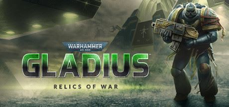 战锤40K：格雷迪厄斯-遗迹之战/Warhammer 40,000: Gladius – Relics of War（更新v1.14.0 毁灭包DLC）-全面游戏