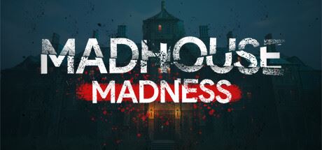 疯狂疯人院:主播的命运/Madhouse Madness: Streamer’s Fate-全面游戏