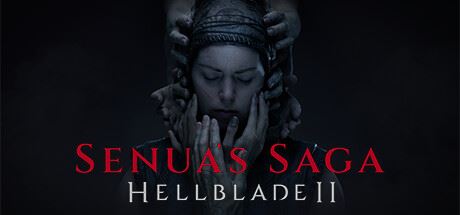 地狱之刃2塞娜的史诗/Senua’s Saga: Hellblade II （更新v1.0.0.0.162837）-全面游戏