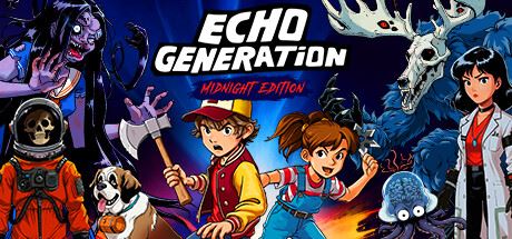 Echo Generation: Midnight Edition-全面游戏