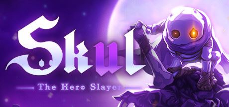 小骨英雄杀手/Skul: The Hero Slayer（更新v1.9.1）-全面游戏