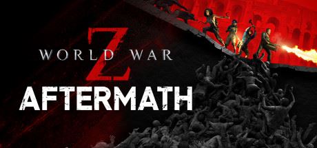 僵尸世界大战：劫后余生/ World War Z: Aftermath（更新v11.07.2024）-全面游戏