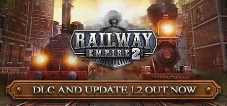 铁路帝国2/Railway Empire 2 （v1.4.0.61453—更新高压DLC）-全面游戏