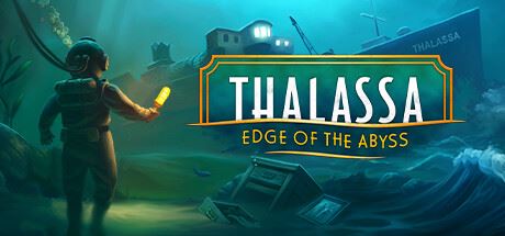 塔拉萨号：深渊边缘/Thalassa: Edge of the Abyss-全面游戏