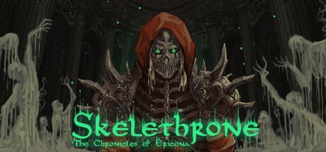 骷髅王座：埃里克纳编年史 Skelethrone: The Chronicles of Ericona-全面游戏