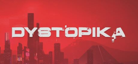 反乌托邦/Dystopika （更新v1.0.5.331）-全面游戏