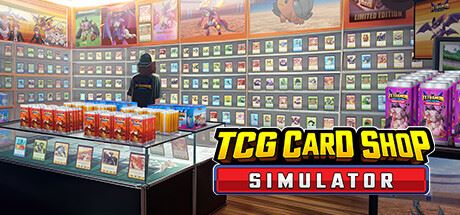 TCG卡牌商店模拟器|更新v0.44|官方中文|支持手柄|TCG Card Shop Simulator|集换卡店模拟器-全面游戏