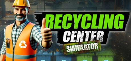 垃圾回收中心模拟器|官方中文|Recycling Center Simulator-全面游戏