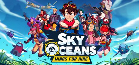 天际海洋：雇佣之翼|官方中文|支持手柄|Sky Oceans: Wings for Hire|高空海洋：机翼待租-全面游戏