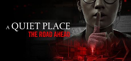 寂静之地：前路漫漫|官方中文|支持手柄|A Quiet Place: The Road Ahead|寂静之地：前方之路-全面游戏