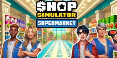 商店模拟器：超市|官方中文|支持手柄|Shop Simulator: Supermarket-全面游戏