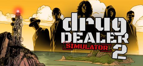 毒贩模拟器2/毒枭模拟器2/drug dealer simulator 2 （更新v1.0.10 单机/支持网络联机）-全面游戏