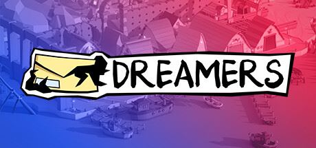 梦想家|官方中文|支持手柄|DREAMERS-全面游戏