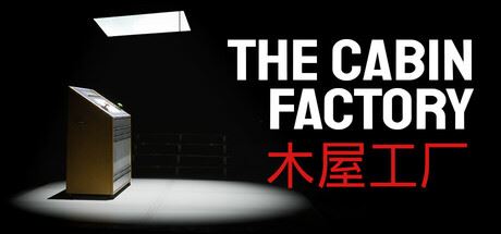 木屋工厂/The Cabin Factory-全面游戏