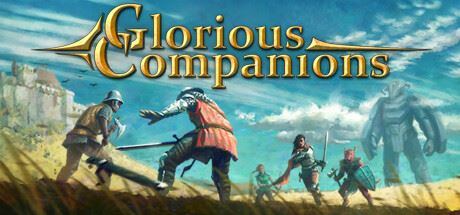 光荣伙伴/Glorious Companions-全面游戏